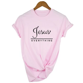 Jėzus Viską Šūkis Moterų Vasaros T-Shirt Krikščionių Harajuku T Shirts Religijos, Tikėjimo Tees Marškinėliai Ponios Marškinėlius Atsitiktinis Viršūnės 12711