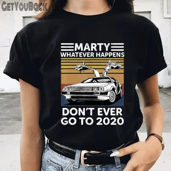Marty kad ir kas nutiktų, Niekada negalima Eiti Iki 2020 M. Derliaus Moterys T-shirt Mergina Harajuku 90S Komiksų Viršūnes Tee Moterų Drabužius,Lašas Laivas