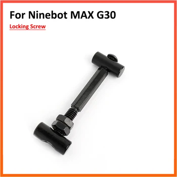 Fiksavimo Varžtą Rinkinys Ninebot Max G30/G30D KickScooter Veleno Fiksavimo Varžtą G30Lite Motorolerių atsarginės Dalys